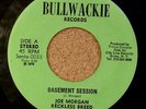 JOE MORGAN Basement Session ORIGINAL BULLWACKIE WACKIES 7