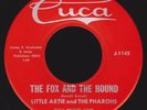 R&B Northern Soul 45 LITTLE ARTIE & THE PHAROHS The Fox & The Hound on Cuca M-