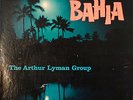 THE ARTHUR LYMAN GROUP: Bahia-NM1959LP EXOTICA MONO ORIGINAL RELEASE