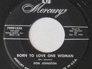 DON JOHNSTON - BORN TO LOVE ONE WOMAN - RARE ROCKABILLY MERCURY 70991 HEAR IT