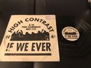 High contrast - If we ever / pink flamingos 12”vinyl drum and bass RARE