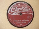GREAT ROCK'N'ROLL - ROCK THIS MORNING - LOWELL FULSON 78 IN LITTLE RICHARD STYLE