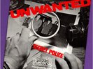 UNWANTED   SECRET POLICE. 1978 UK vinyl 7