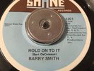 NORTHERN SOUL / 70s - BARRY SMITH- “hold on to it”
