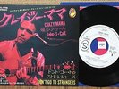J.J.CALE  CRAZY MAMA / DON’T GO TO STRANGERS JAPAN WL PROMO 45 PS 7