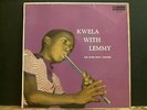 LEMMY   Kwela With Lemmy   LP    South African   Jazz  Folk World      RARE