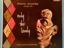 FRANK SINATRA SINGS FOR ONLY THE LONELY LP '58 MONO GREAT CONDITION  VG++/VG+ A