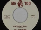 C&W Bopper 45 - Les Waldroop - Watergate Bugs - Me Too - mp3