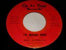 Mary Alice McCall SOUL 45 I'm Moving Home LISTEN Now I'm Through With You FUNK