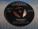 THE DELL-VIKINGS WHISPERING BELLS 1957 LONDON TRI 45-HLD 8464  RARE VERY NICE