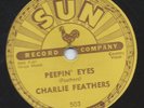 RARE SUN ROCKABILLY ORIGINAL 78 CHARLIE FEATHERS 