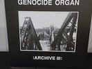 GENOCIDE ORGAN - Archive III maurizio bianchi brighter death now whitehouse