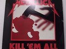 METALLICA : KILL 'EM ALL Album Vinyl LP 33rpm 12