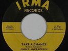 R&B Jump Blues 45 - Jimmy McCracklin - Take-A-Chance - Irma - mp3