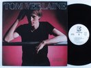 TOM VERLAINE Self Titled ELEKTRA 6E-216 LP VG+/NM wlp
