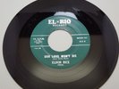 EL-RIO #413 Eldon Rice Don't let love break your heart/Our love won't die RARE