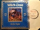 WITCH CROSS - FIT FOR FIGHT Org Press Roadrunner Rec 1984