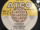 VALA REEGAN & THE VALARONS   FIREMAN   ATCO 6412   Orig. ‘66 Northern Soul 45