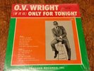O.V. Wright Lp Only For Tonight NM 1965 Mono  Still in Shrink