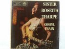 SISTER ROSETTA THARPE - Gospel Train **BLUES**Orig. Mercury US 1956 LP **Mint-