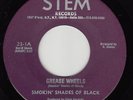 SMOKIN' SHADES OF BLACK - Stem 23-1 - Grease Wheels / Love Ship - FUNK 45 VG++