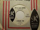 IKE & TINA TURNER-I IDOLIZE YOU / A LOVE LIKE YOURS-PHILLES PROMO-SOUL 45