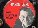 Frankie Laine - My little one  12
