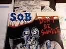 S.O.B don't be  LP gauze lipcream septic death infest spazz slight slappers