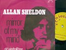 ALLAN SHELDON - MIRROR OF MY MIND  ( U.K. PSYCH) RARE DUTCH 7'PS 1968