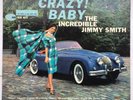JIMMY SMITH; CRAZY  BABY, MONO BLUE NOTE 4030 ORIGINAL LP, Jazz, RVG ear & Alfie