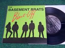 The Basement Brats – Blast Off (6-Song, That´s Entertainment, 1993; Kwyet Kings)