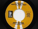 David Morris - I'd Rather Switch Than Fight / Stoned On Love (Soul, 45)