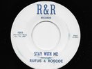 Rufus & Roscoe - Stay With Me / Love Me (Soul/Rhythm & Blues, 45)