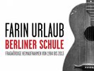 Farin Urlaub-Berliner Schule Fragwürdige Heimaufnahmen von 1984 bis 2013 LP neu