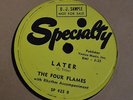 R&B DOO WOP 78 The Four Flames Specialty DJ 423 Later and Wheel of Fortune
