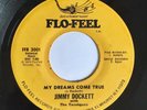 Rare Sweet Soul Funk 45   JIMMY DOCKETT  “My Dreams Come True” FLO-FEEL orig ’74