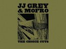 JJ Grey & Mofro - The Choice Cuts RARE 180 Gram LP  SEALED  AL 3908