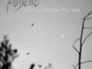 PSYCHE All Things Pass Into The Night 12