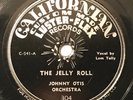 RARE Johnny Otis-Jelly Roll/King Perry-Let Em Roll Blues Californian 304 78 R&B