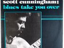 SCOTT CUNNINGHAM: Blues Take You Over US Private Baltimore Soul Funk ’78 Orig LP