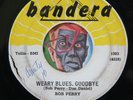 HEAR Bob Perry 45 Weary Blues Goodbye/Rest Of My Life rockabilly bopper country