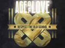 Various - Age Of Love - Respect The Old School (10x12