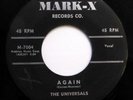 UNIVERSALS 45 Again / Teenage love MARK-X (First press)  Doowop WS1007
