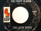 * LATIN SOULS The Party Is Over/La Banda BOOGALOO NORTHERN SOUL Kapp JA 45 HEAR