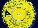 ROY ORBISON - Breakin' Up Is Breakin' My Heart / Wait - London 7