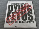 DYING FETUS: Wrong One to Fuck with RED Vinyl Germany Only lim. 100 Suffocation