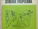 SONORA TROPICANA ELDY TOR RARE SALSA DESCARGA GUAGUANCO LP VENEZUELA 1967
