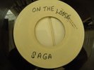 Saga 1981 TEST PRESSING 45rpm Record On the Loose Handwritten Title