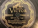 Victor 24681 Isham Jones Orch SAY IT 1934 Great Band  E 78 rpm