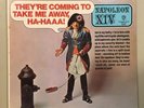 NAPOLEON XIV THEY’RE COMING TO TAKE ME AWAY HA-HAA ON WARNER BROS RECORDS